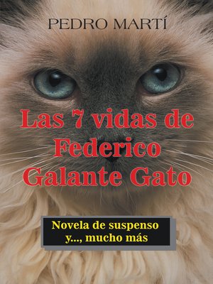 cover image of Las 7 Vidas De Federico Galante Gato